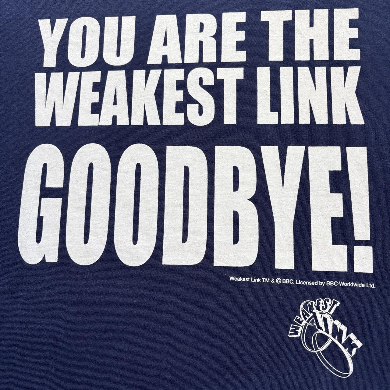 Vintage The Weakest Link quiz show TV show slogan t-shirt