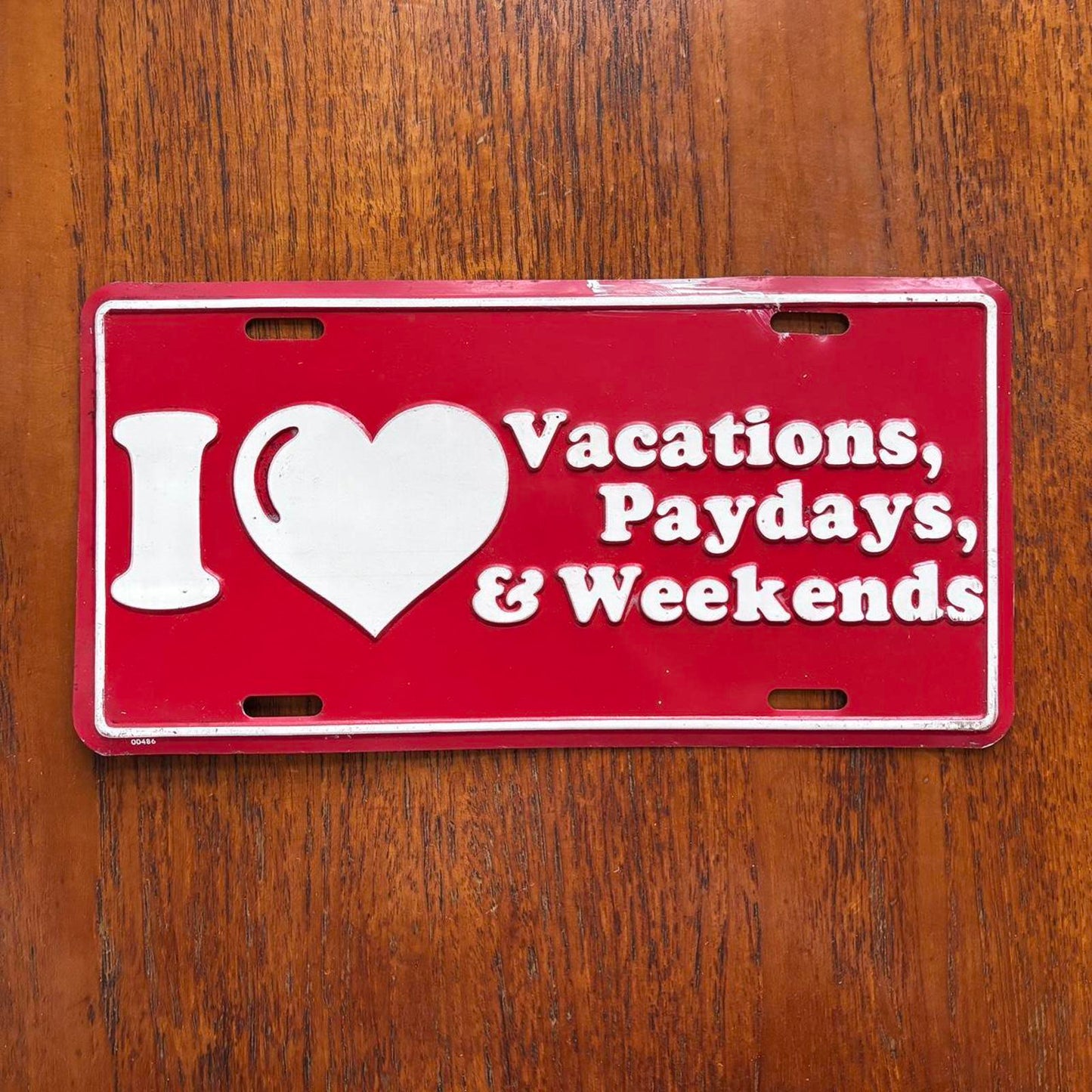 Vintage 90s USA I love vacations paydays & weekends American license plate