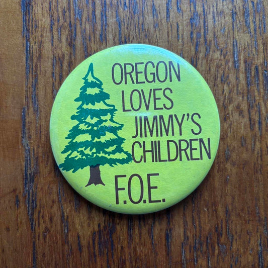 Vintage 80s USA Oregon loves Jimmy’s children environment charity pin badge