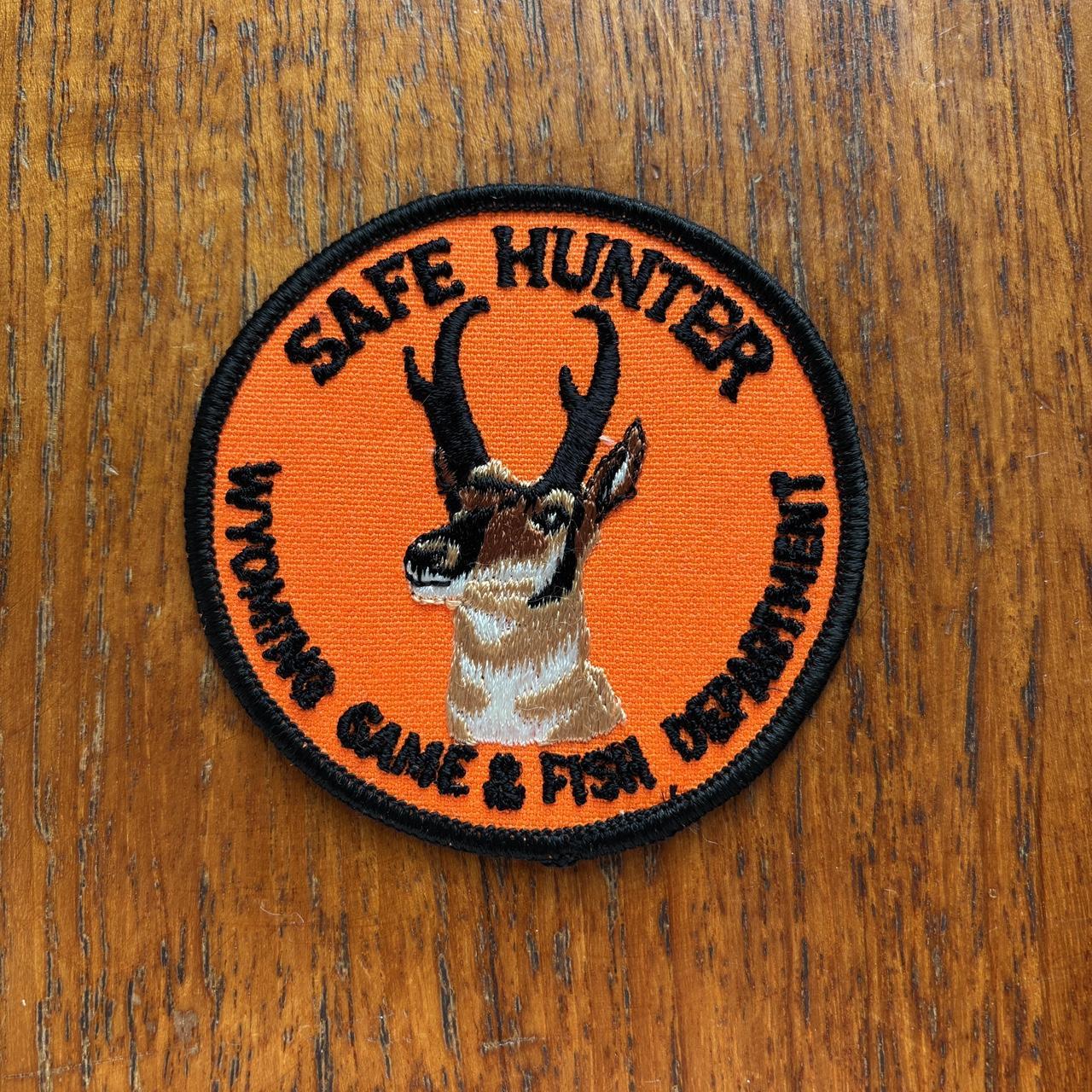 Vintage 80s USA Safe Hunter Wyoming game & fish department embroidered patch