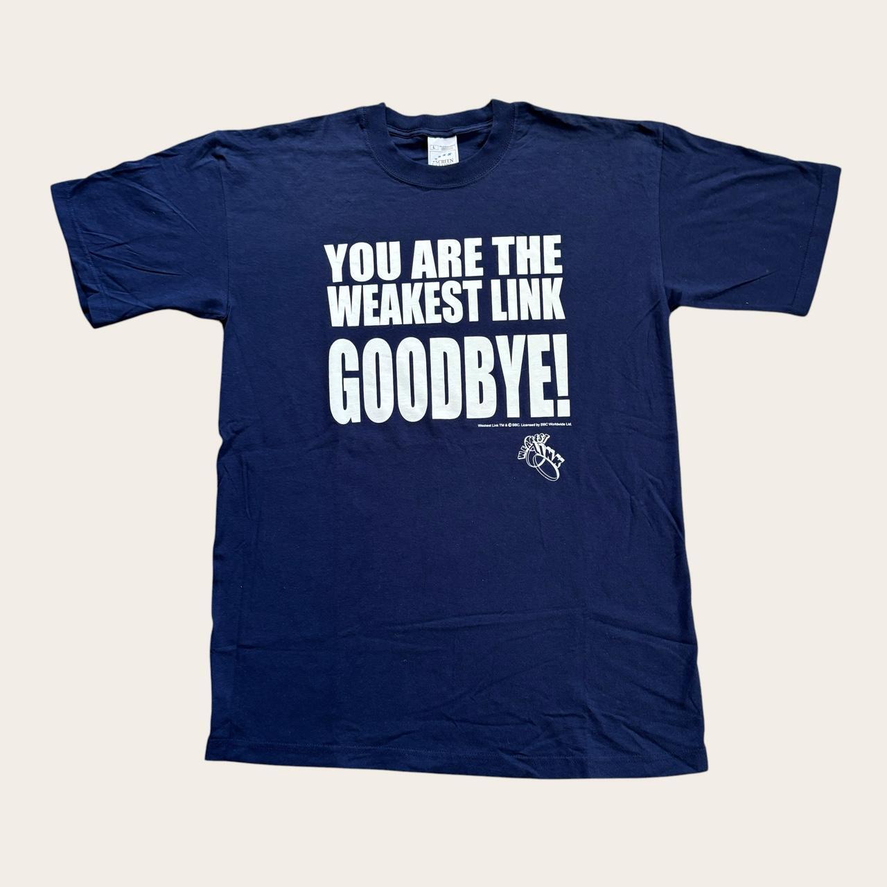 Vintage The Weakest Link quiz show TV show slogan t-shirt
