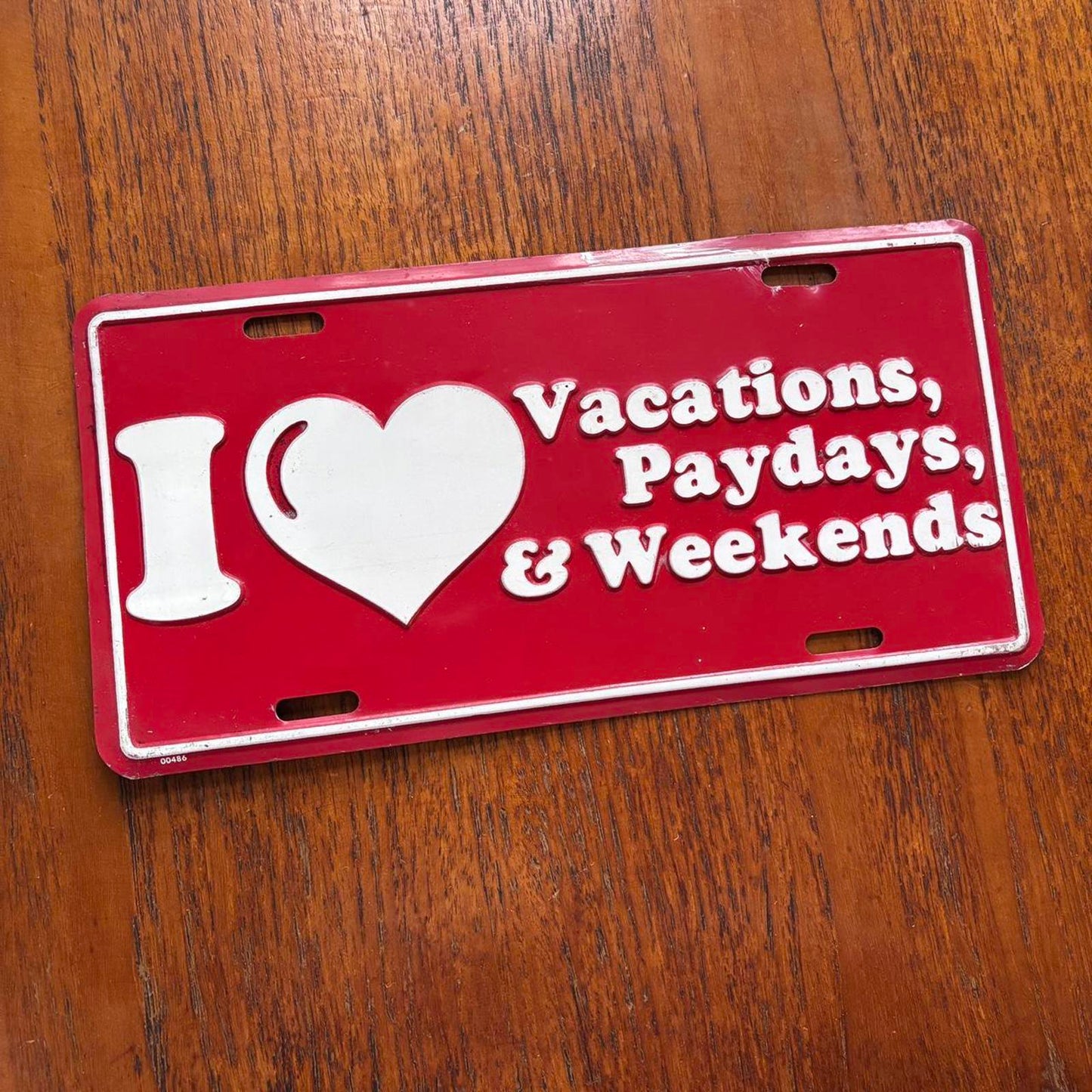 Vintage 90s USA I love vacations paydays & weekends American license plate