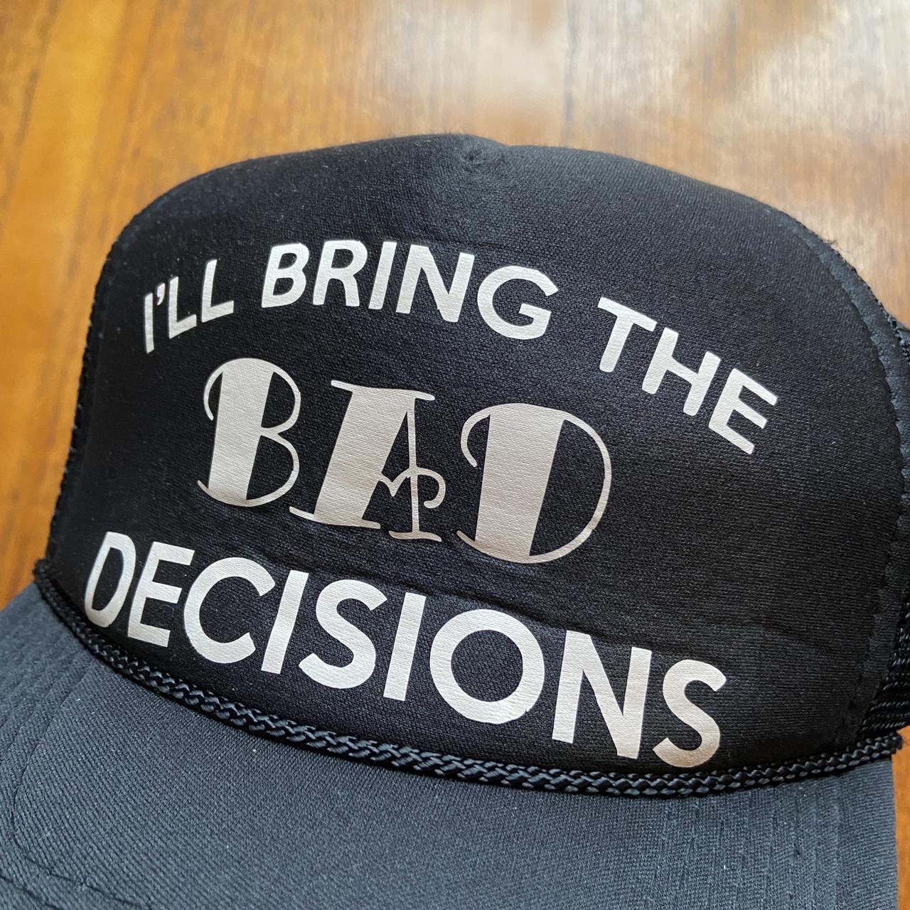 Vintage 90s USA ‘I’ll bring the bad decisions’ parody humour black trucker cap