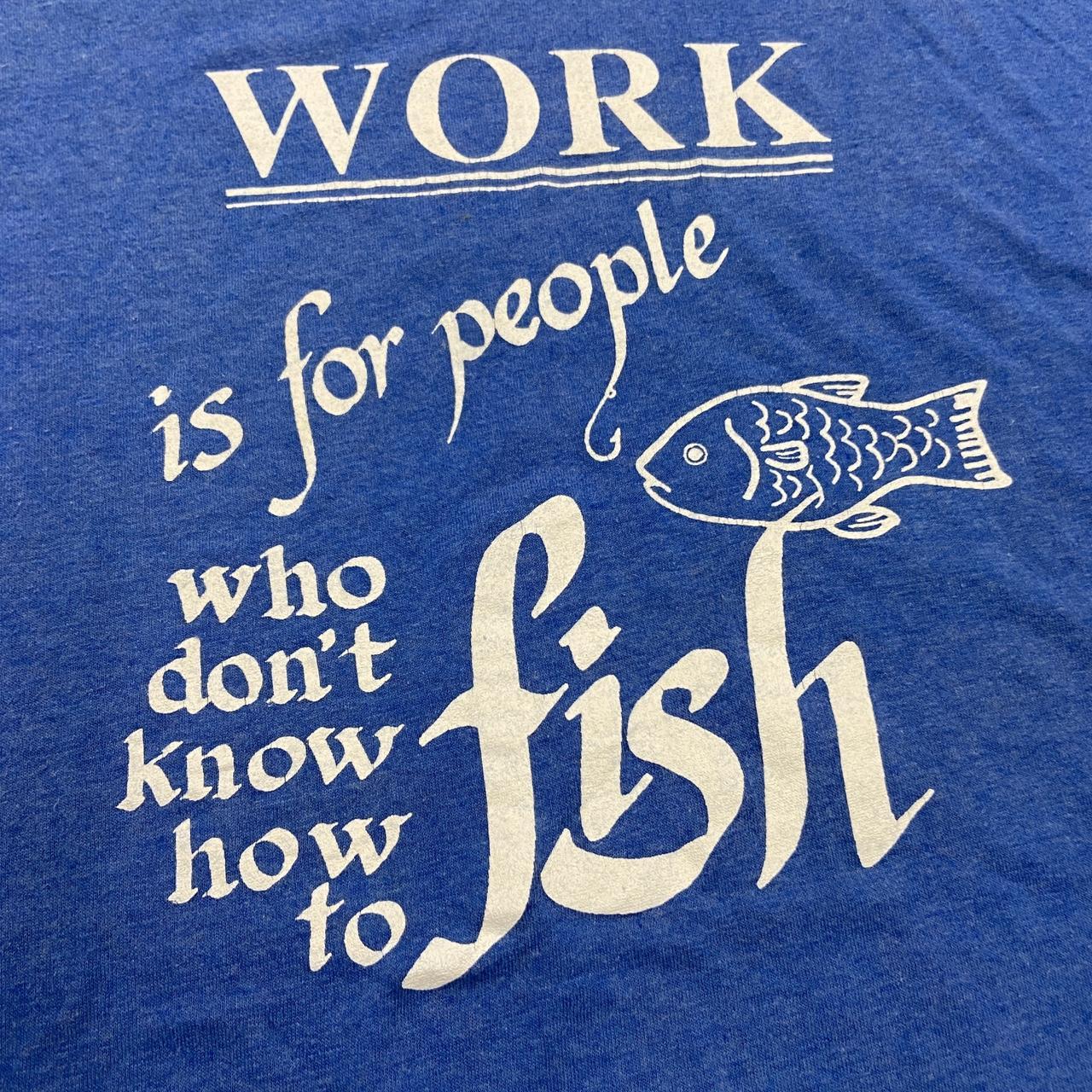 Vintage 90s USA fishing humour slogan graphic blue t-shirt